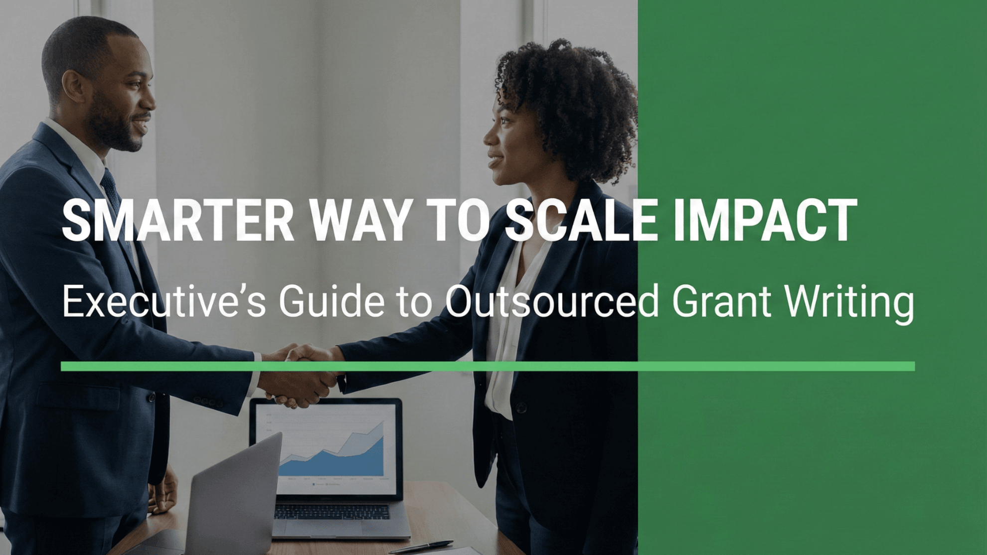 Executives Guide to Outsourced Grant Writing Smarter Way to Scale Impact